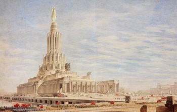 "Palace of Soviets (Dom Sovetov)" B.Iofan, V.Gelfreikh, Ya.Belopolsky, V.Pelevin, Sculptor S.Merkulov, 1946